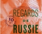 Programme du Festival « Regards de Russie 2012 » au cinéma L’Arlequin à Paris