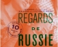 Programme du Festival « Regards de Russie 2012 » au cinéma L’Arlequin à Paris