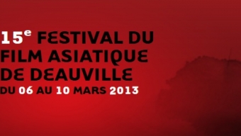 Festival du Film Asiatique de Deauville 2013 : 15ème anniversaire!